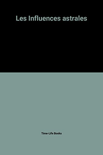 Les Influences astrales