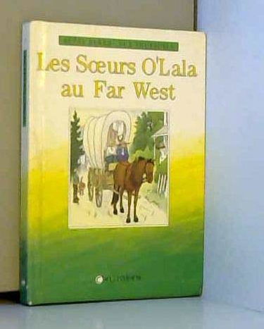 Les soeurs O'lala au Far West