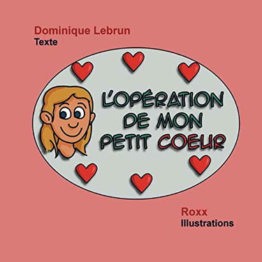 L'opération de mon petit cœur