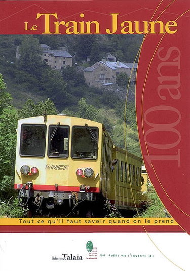 Couverture de Le Train jaune, 100 ans : tout ce qu'il faut savoir quand on le prend