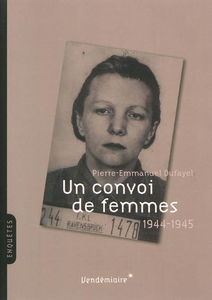 Un convoi de femmes : 1944-1945