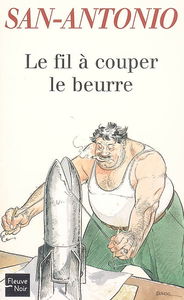Le fil à couper le beurre
