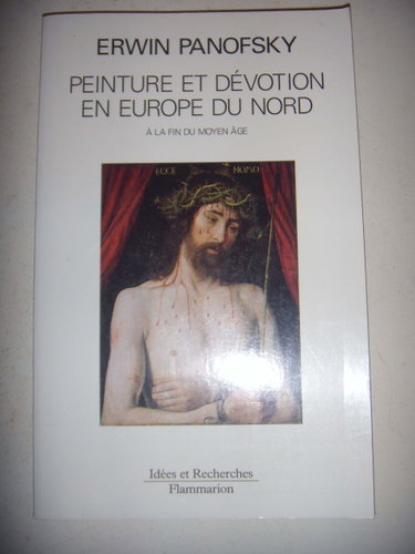 Couverture de Peinture et dévotion en Europe du Nord à la fin du Moyen Age par Erwin Panofsky