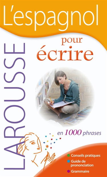 L'espagnol pour écrire : en 1.000 phrases