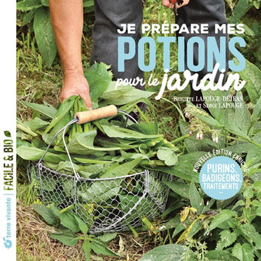 Couverture de Je prépare mes potions pour le jardin : purins, badigeons, traitements...