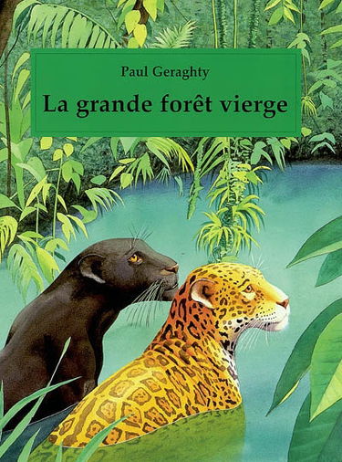 La grande forêt vierge