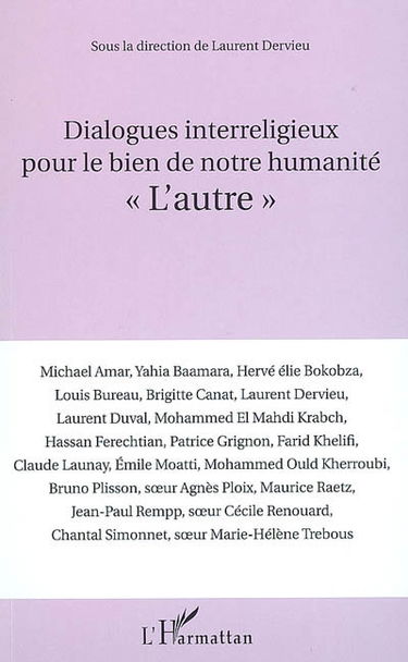Dialogues interreligieux pour le bien de notre humanité : l'autre
