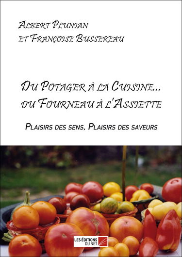 Du potager à la cuisine...du fourneau à l assiette