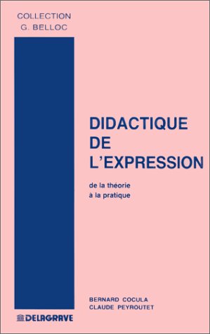 Didactique de l'expression : 1er cycle de l'enseignement supérieur, DEUG, IUT, BTS