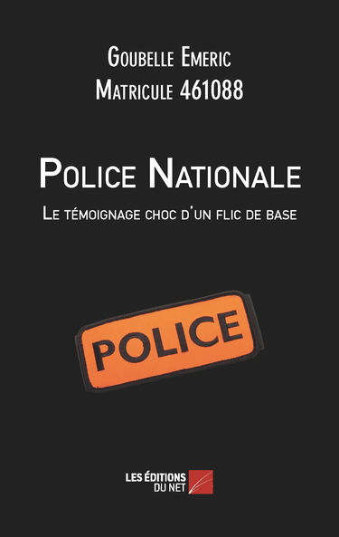 Police Nationale : Le témoignage choc d'un flic de base