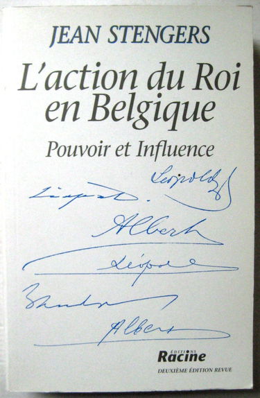 L'action du Roi en Belgique depuis 1831 : pouvoir et influence