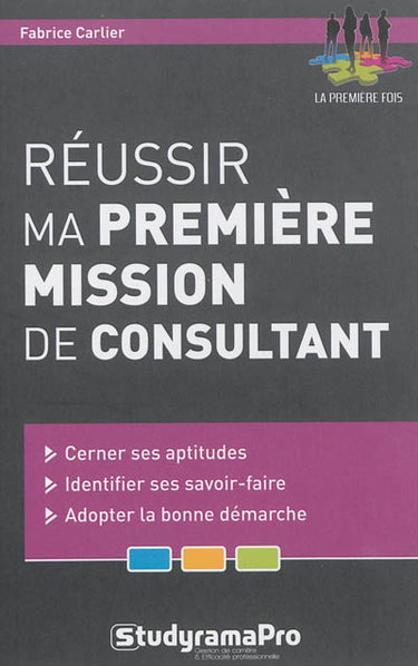 Réussir ma première mission de consultant