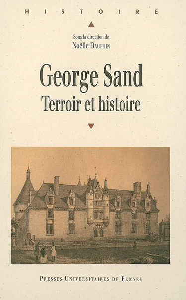 George Sand : terroir et histoire