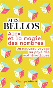 Alex et la magie des nombres : un nouveau voyage au pays des mathématiques