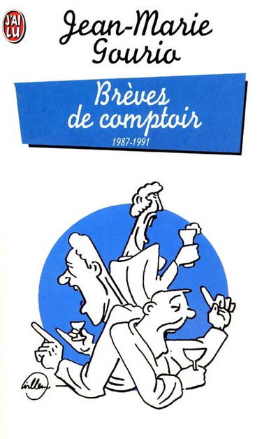L'intégrale des brèves de comptoir 1987-1991