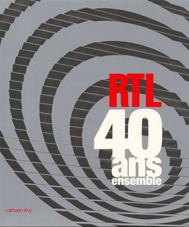 RTL, 40 ans ensemble