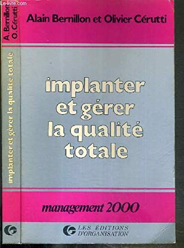 Implanter et gérer la qualité totale