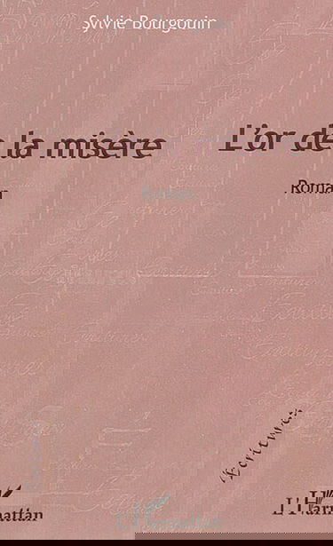 L'or de la misère