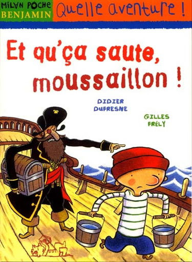 Et qu'ça saute, moussaillon !