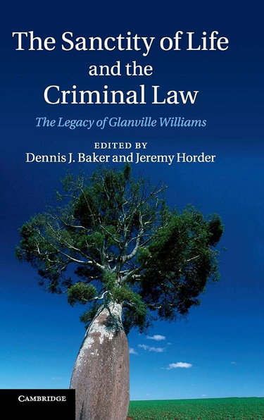 Couverture de The Sanctity of Life and the Criminal Law: The Legacy of Glanville Williams