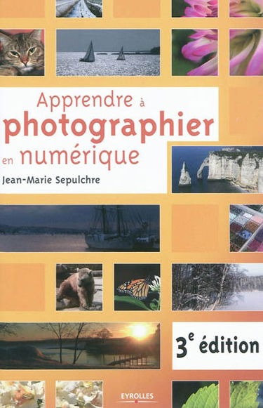 Apprendre à photographier en numérique