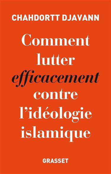 Comment lutter efficacement contre l'idéologie islamiste