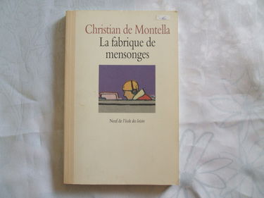 La fabrique de mensonges