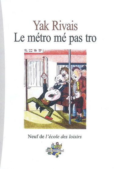 Le métro mé pas tro