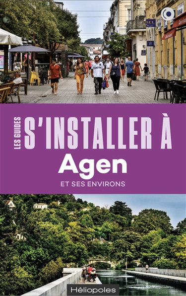 Couverture de S'installer à Agen et ses environs