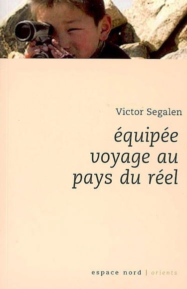 Equipée : voyage au pays du réel