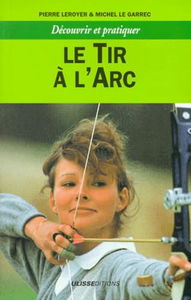 Découvrir et pratiquer : Le tir à l'arc