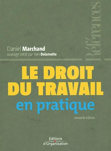 Le droit du travail en pratique
