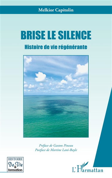 Brise le silence : histoire de vie régénérante