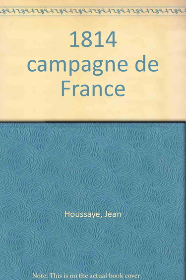 1814, La Campagne de France