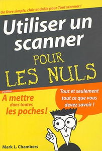Utiliser un scanner pour les nuls