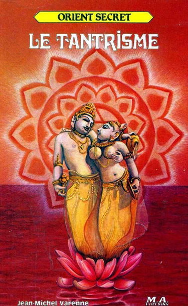 Le Tantrisme (Orient secret)