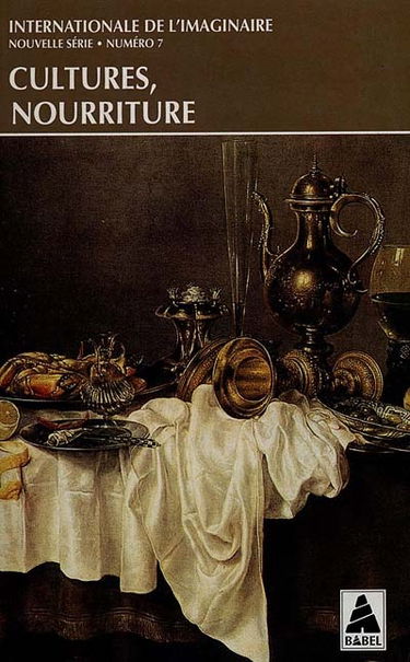 Internationale de l'imaginaire, nouvelle série, n° 7. Cultures, nourriture