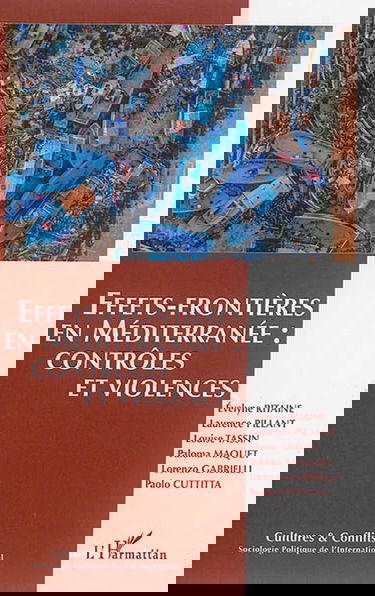 Cultures & conflits, n° 99-100. Effets-frontières en Méditerranée : contrôles et violences