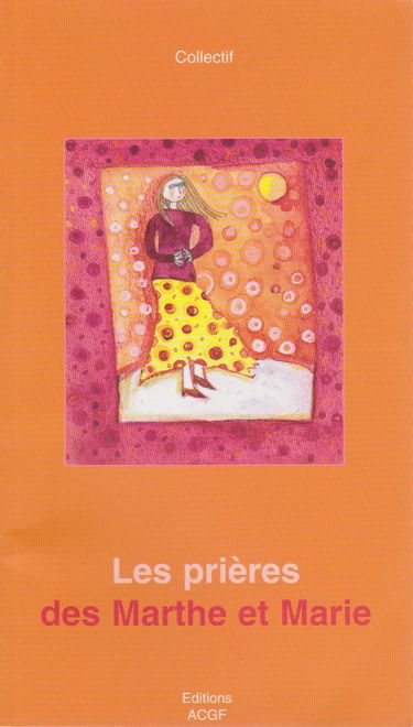 Les prières des Marthe et Marie
