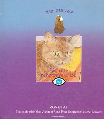 Couverture de Biscotte rencontre Filou : Mon chat (Club d'Ulysse)