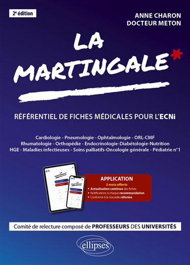 La martingale : référentiel de fiches médicales pour l'ECNi. Vol. 1. Cardiologie, pneumologie, ophtalmologie, oto-rhino-laryngologie & chirurgie maxillo-faciale, rhumatologie & orthopédie, endocrinologie-diabétologie-nutrition, hépato-gastro-entérologie, 
