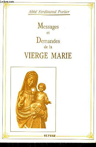 Messages et demandes de la Vierge Marie