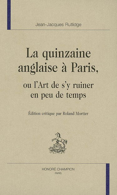 La quinzaine anglaise à Paris ou L'art de s'y ruiner en peu de temps