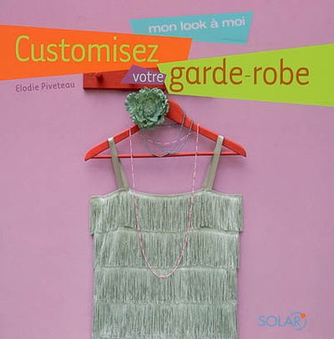 Customisez votre garde-robe