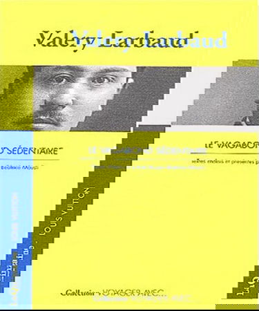 Le vagabond sédentaire : voyager avec Valery Larbaud