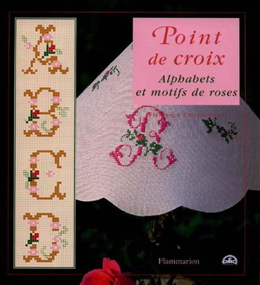 Alphabets et motifs de roses : points de croix