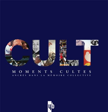 Cult : moments cultes ancrés dans la mémoire collective