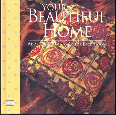 Couverture de Your Beautiful Home: Adorning Homecrafts for Each Room