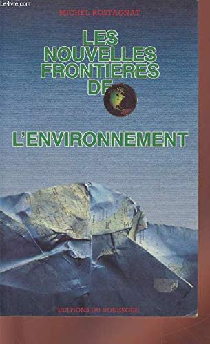 Les Nouvelles frontières de l'environnement