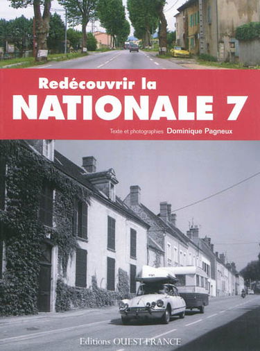 Redécouvrir la Nationale 7 : tourisme et nostalgie en 7 étapes